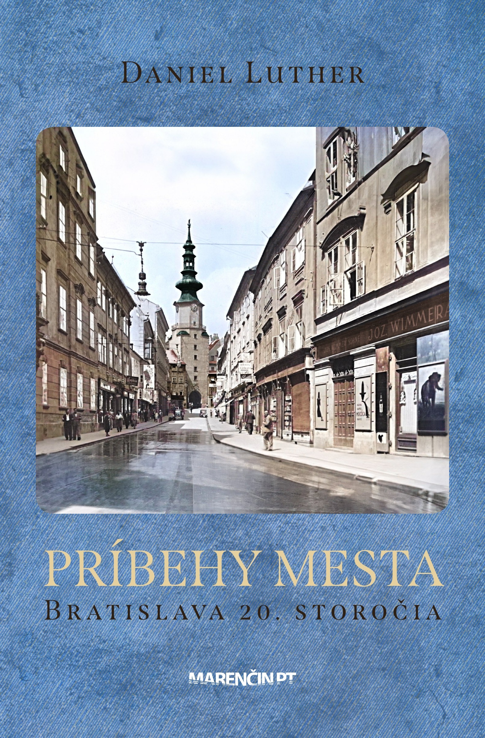 Príbehy mesta  : Bratislava 20. storočia